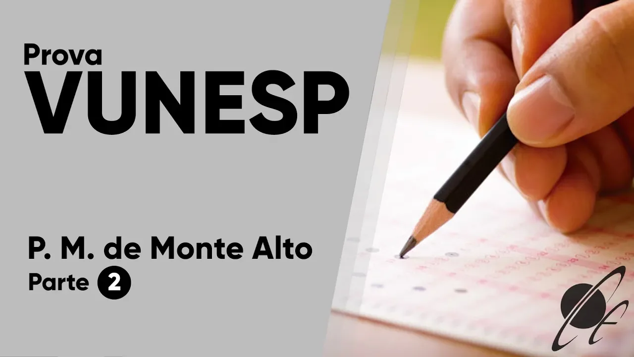 PROVA VUNESP 2019 - MATEMÁTICA - Câmara Municipal de Monte Alto - Parte 2