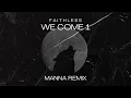 Faithless - We Come 1 (MANNA Remix)