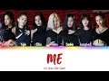 CLC – ME (美) (Color Coded Lyrics Eng/Rom/Han)