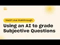 Using an AI to grade Subjective Questions