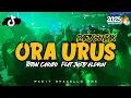 Download Lagu PARTY SENTAK 🔥- ORA URUS - (TOTON CARIBO FT JUSTY ALDRIN) BASS GACOR 🌴 RADIT GHAZELLO RMX 2025 🔥
