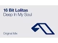 Download Lagu 16 Bit Lolitas - Deep In My Soul