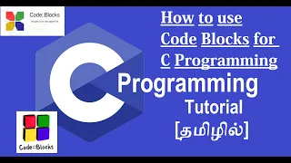 How to use Codeblocks for C programming C Programming Language Tutorial for beginners in Tamil