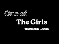 Download Lagu The Weekend , Jennie - One of the Girls (lyrics)