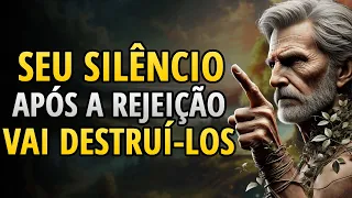 Depois da REJEIÇÃO, Seu Silêncio Está Acabando com Eles!