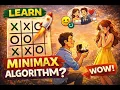 MINIMAX PROPOSE Algorithm in Artificial Intelligence Tic Tac Toe AI Python Tutorial