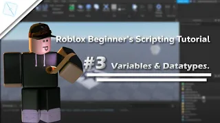 Roblox Beginner s Scripting Tutorial Variables Datatypes