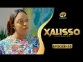 Lagu XALISSO - Saison 2 - Episode 35 **VOSTFR**