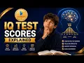 IQ Test Scores Explained