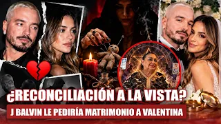 J Balvin le pediría matrimonio a Valentina Ferrer para VOLVER: Bruja MÁS PODEROSA PREDICE FUTURO