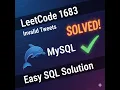 LeetCode 1683 Invalid Tweets Easy MySQL Solution