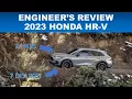 ENGINEER IS IMPRESSED WITH THIS VASTLY IMPROVED HONDA HR-V 7 LIKES 7 DISLIKES