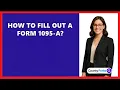 How To Fill Out A Form 1095-A