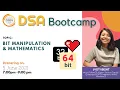 Bit Manipulations and Mathematics Algorithms DSA bootcamp LIVE Code Flow