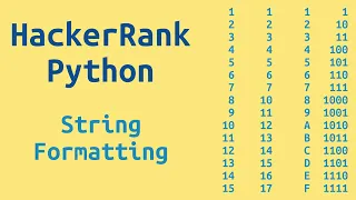 23 HackerRank Python Preparation - String Formatting