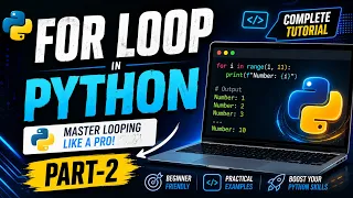 FOR LOOP IN PYTHON PART-2