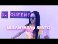 Lagu NUSANTARA CONTRY REMIX BENTO - DJ QUEENS (TANTOWI YAHYA)