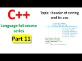 C language full course series part 11 header of cstring and it s use easy way to learn