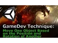Unity GameDev Technique Move One Object Based on the Position and Rotation of Another