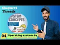 Operating System Full Course by Gagne Silberschatz and Galvin Chapter Threads