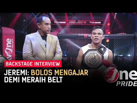 Jeremia Siregar Ungkap Pengorbanannya Demi Meraih Sabuk Juara Flyweight | Backstage Interview FN 45