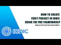How to create and run your first Ionic Vue project using VS Code