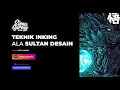 Download Lagu Sinau Bareng Ilustrasi - Teknik Inking Sultan Desain