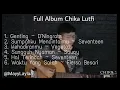 Full Album Chika Lutfi || Kumpulan lagu cover By. Chika Lutfi ||