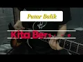 Putar Balik - Kita Bersama Cover Gitar Dengan Tabs di Layar