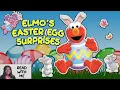 ELMO S EASTER EGG SURPRISES - READ WITH ME