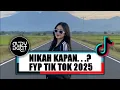Lagu DJ NIKAH KAPAN FYP TIK TOK 2025 ( ALDY BEAT FUNKY KUPANG )