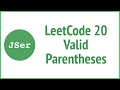leetCode 20 - Valid Parentheses Stack JSer