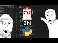 How to make a slot machine in Python