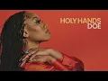 Holy Hands - DOE [TRADUÇÃO]