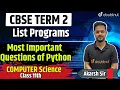 Python Revision List Programs Important Questions Class 11 Computer Science Term 2 Akarsh Sir