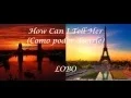 Download Lagu How can I tell her - Subtitulada español - Lobo