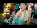 Download Lagu SALAM KERONG ALL ARTIST MELON MUSIC LIVE WATUKEBO - WONGSOREJO