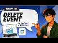 How to Delete an Event in Google Calendar Tested
