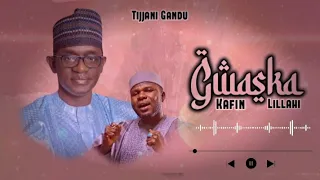 gwaska kafin lillahi tijjani gandu official audio 2026 
