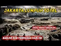 Lagu JAKARTA KIAMAT SUGRO ? BAJIR ROB TERPARAH MEMBLUDAK HARI INI ! ANCOL - MONAS TENGGELAM ??