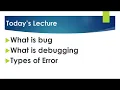 What is bug debug Type of Error Syntax Logical and Run Time Errors Urdu and Hindi Lecture 5