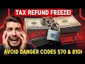 IRS Tax Refund FREEZE Don t Get a 570 or 810 Code 2024 Update Alfred Invest
