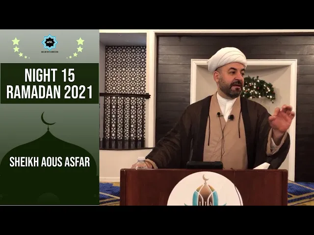 ⁣Night 15 - Ramadan 2021 | Sheikh Aous Asfar | Muslim Youth Connection