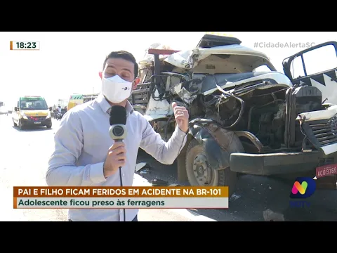 Pai e filho ficam feridos em acidente na BR-101: adolescente ficou preso às ferragens
