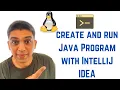 How to create build and run a Java Hello World Program with IntelliJ IDEA on Ubuntu 20 04 LTS Linux