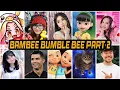 Download Lagu DJ BAMBEE BUMBLE BEE VERSI MOMON, FANNY TJANDRA, WINDIA, KEIKEI, UPIN, ALICIA, MR BEAST, OIIA CAT