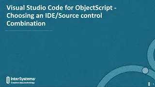 Visual Studio Code for ObjectScript Choosing an Code Combination