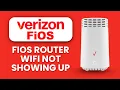NEW Verizon Fios Router Wi Fi Not Showing Up - Quick Fix Restore Your Network in Minutes