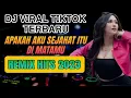 Download Lagu KOLEKSI REMIX DJ TERBARU VIRAL TIKTOK | AKUSENDIRI LAGI MIX MUSIK PALING ENAK DI DENGAR TERBARU 2023