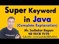 Super keyword in Java What is Super keyword in Java Complete Explanation Java Programming